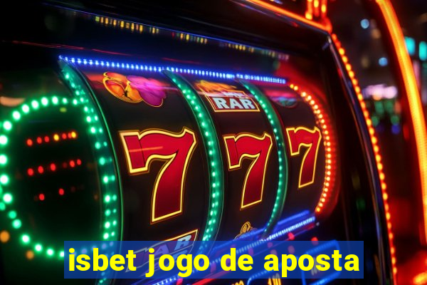 isbet jogo de aposta